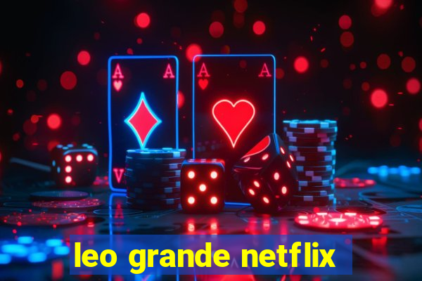 leo grande netflix